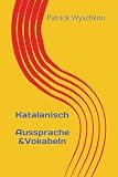 Katalanisch Aussprache und Vokabeln