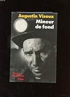 Mineur de fond: Fosses de Lens : soixante ans de combat et de solidarité (Terre humaine) 2259021247 Book Cover