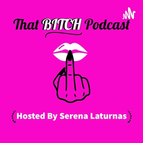 Couverture de That BITCH Podcast