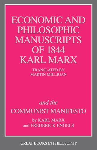 Economic and Philosophic Manuscripts of 1844 and the Communist Manifesto