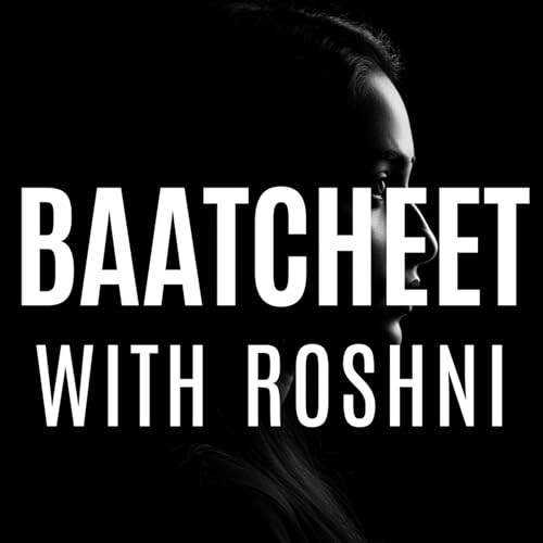 Baatcheet (बातचीत) with Roshni cover art