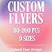 Custom Flyers for Small Business, 30-200 pcs, 9 Szies, Upload Your Design or Image (5 * 7 Inches)