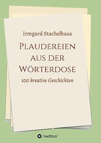 Plaudereien aus der Wörterdose (German Edition)