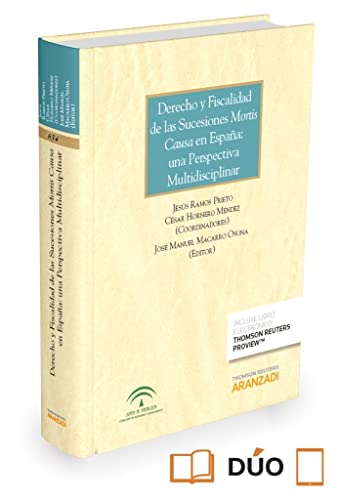 Derecho y fiscalidad de las sucesiones mortis causa en España: una perspectiva multidisciplinar (Pap