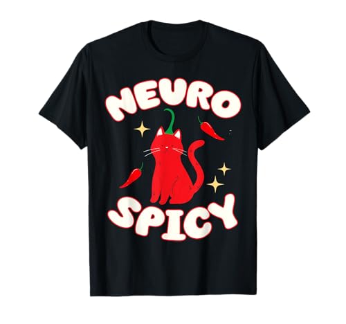 Neurospicy Funny Neurodivergent ADHD ASD Autism Cat Lover T-Shirt