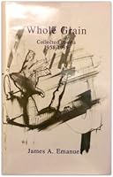 Whole Grain: Collected Poems 0916418790 Book Cover
