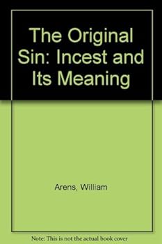 Hardcover The Original Sin: Incest and Its Meaning Book