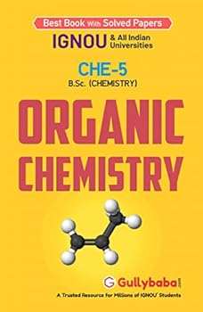 CHE5 Organic Chemistry (IGNOU Help book for CHE-5 in English Medium)