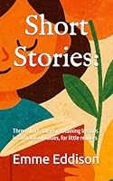 Short Stories: Three short stories in faith based values: A story about putting your trust in god, for little readers B0F5P3HC8Z Book Cover