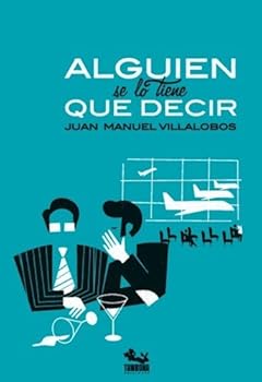 Paperback Alguien Se Lo Tiene Que Decir [Spanish] Book