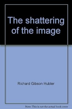 Hardcover The shattering of the image Book