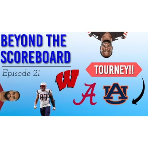 THINGS ARE GETTING CRAZY BEFORE THE TOURNEY! - Beyond the Scoreboard (Ep 21)