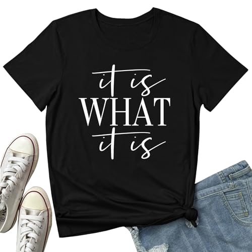 BLACKMYTH Women Cute Tees It is What Graphic Crewneck T Shirts