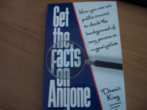 Image of Get the Facts on Anyone by Dennis King (1992-01-01)