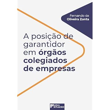 Capa do livro A Posição de Garantidor em órgãos Colegiados de Empresas