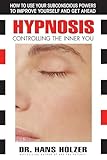Hypnosis: Controlling the Inner You