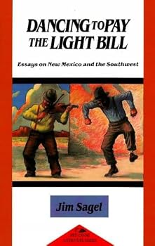 Dancing to Pay the Light Bill: Essays on New Mexico and the Southwest (Red Crane Literature Series)