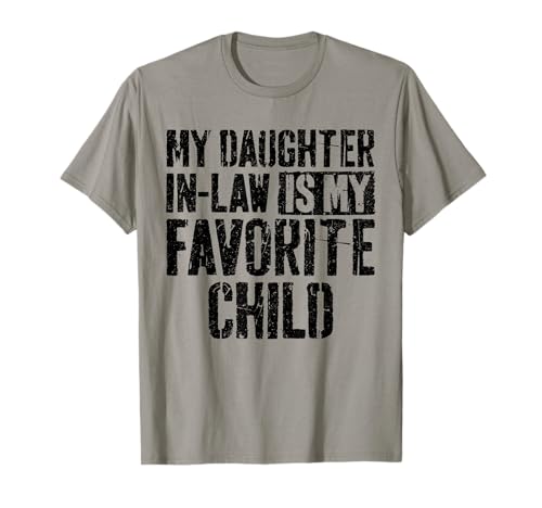 Camisa My Daughter In Law Is My Favorite Child Día del Padre Camiseta