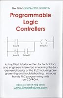 Tom Tella's Simplified Guide to Programmable Logic Controllers 0976048000 Book Cover