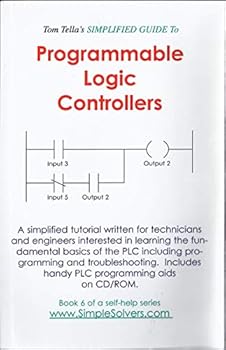 Paperback Tom Tella's Simplified Guide to Programmable Logic Controllers (Book 6) Book