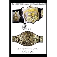 My 1970's Cleveland Wrestling Memories