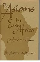 Asians in East Africa: Jayhind and Uhuru 0911012494 Book Cover