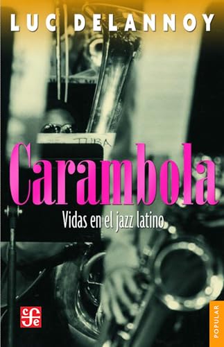 Photo de Carambola. Vidas en el jazz latino (Spanish Edition)