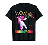 CUTE: MOM Of Birthday Girl Dabbing Unicorn Party Shirt Idea