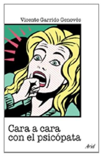 Cara a cara con el psicópata: 1 (Ariel Arte y Patrimonio)