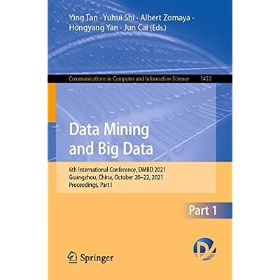 Data Mining and Big Data: 6th International Conference, DMBD 2021, Guangzhou, China, October 20&ndash;22, 2021, Proceedings, Part I