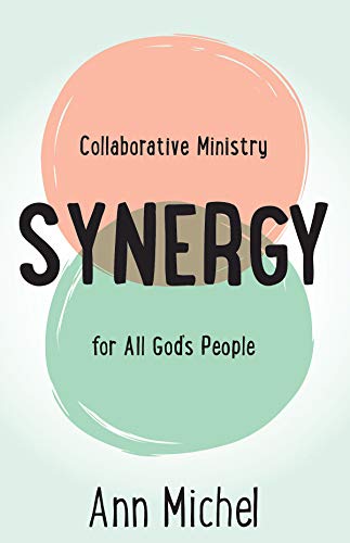 Synergy: A Leadership Guide for Church Staff and Volunteers