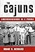 The Cajuns: Americanization of a People