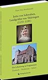  Jutta von Schwaben, Landgräfin von Thüringen (1133–1191): Ein Lebensweg in Fragmenten: Eisenach – Weißensee – Erfurt