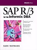 Sap/R3 for the Informix Dba