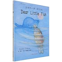 Dear Little Fish - Illustrated by Andre Dahan B00T52NHSG Book Cover
