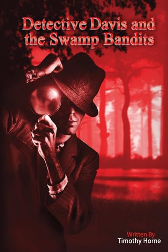Detective Davis and the Swamp Bandits