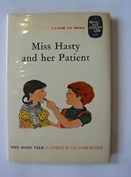 Hardcover Miss Hasty and Her Patient (I Love to Read) Book