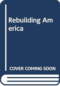 Hardcover Rebuilding America: The case for economic regulation Book
