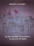  In the middle of nowhere - In mezzo al nulla