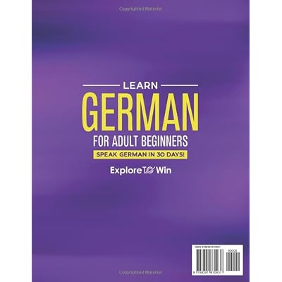 Learn German for Adult Beginners: 3 Books in 1: Speak German In 30 Days! Paperback April 20, 2023