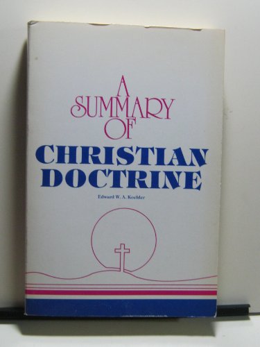 A Summary of Christian Doctrine KJV 057003860X Book Cover