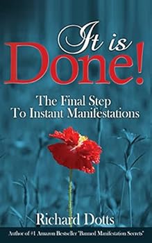Paperback It Is Done!: The Final Step To Instant Manifestations Book