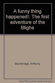 Paperback A funny thing happened!: The first adventure of the Blighs Book
