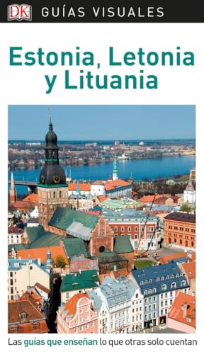 Estonia, Letonia y Lituania (Guías Visuales): Las guías que enseñan lo que otras solo cuentan (Guías de viaje)