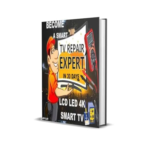 Ultimate Guide to Smart Tv Troubleshooting & Repairs: The Complete Flat Screen TV Repair Manual: Learn to Fix Led/Lcd/Oled/Qled/Ultra HD/ TV's Like a Pro (English Edition)