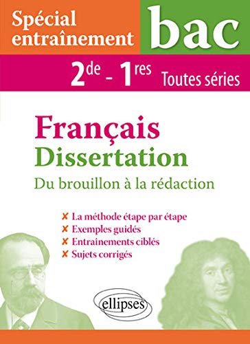 Télécharger Spécial entraînement - Français - Dissertation - Du brouillon à la rédaction - 2de - 1res toute PDF