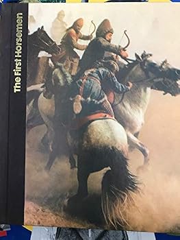 THE FIRST HORSEMAN THE EMERGENCE OF MAN - ONCE MAN LEARNS TO TAME THE HORSE- HE GAINS REVOLUTIOAN MOBILITY AND DOMINATES THE EURASIAN STEPPES TIME-LIFE BOOKS