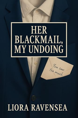 Her Blackmail, My Undoing: A queer high school romance about secrets, slow-burn tension, and what happens when the girl who sees through you refuses to let go