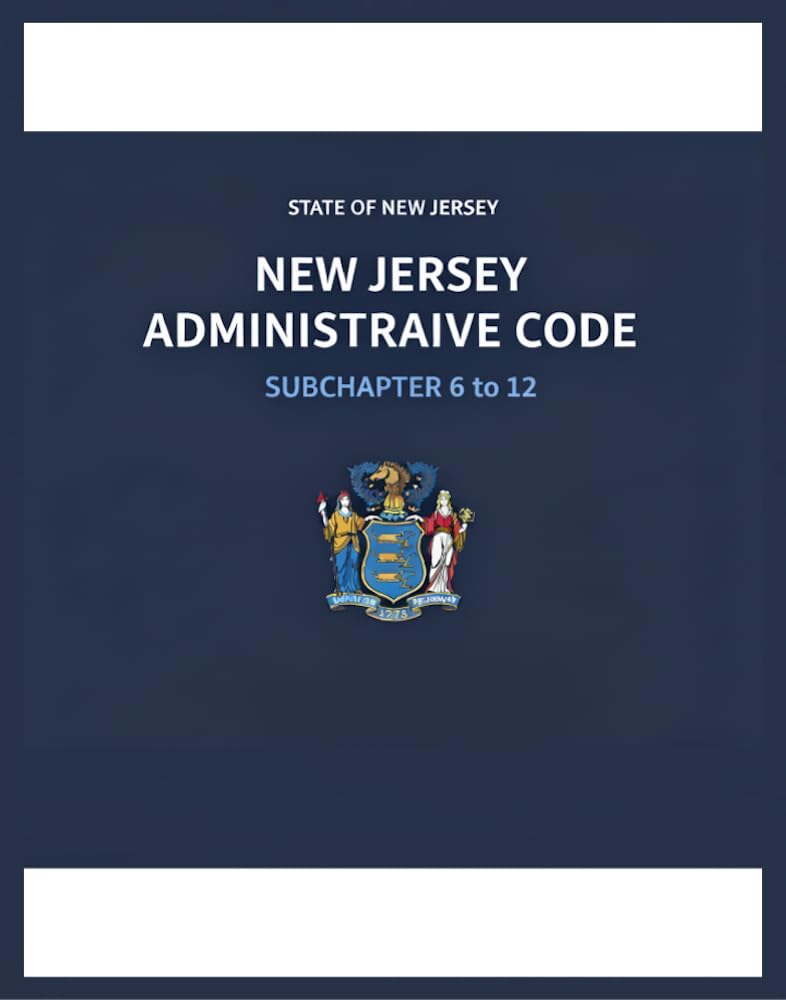 Code New Jersey Administrative Code Subchapter 6 à 12 juridique américain