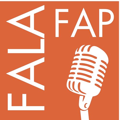 Fala FAP Podcast Por Fundação Astrojildo Pereira arte de portada